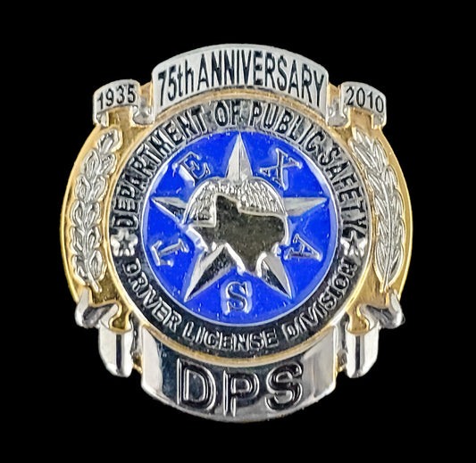 TXDPS - Texas Highway Patrol 75th Anniversary Department of Public Safety Badge